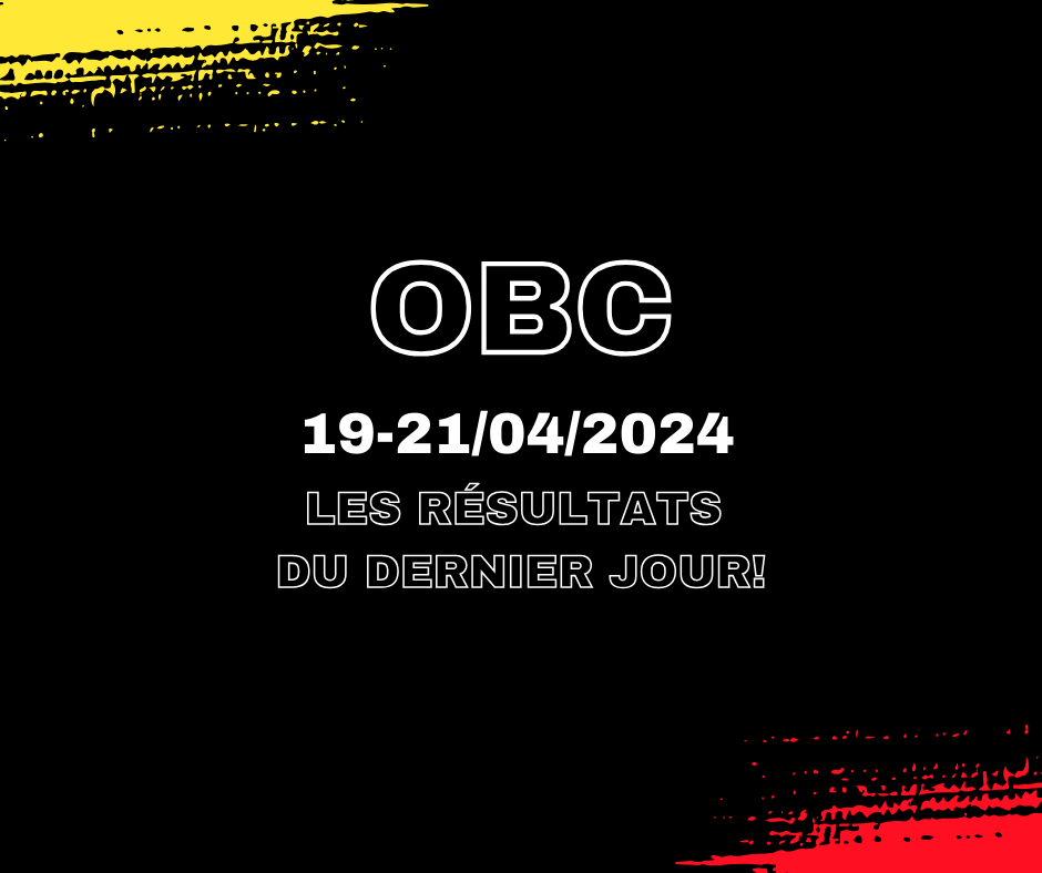 OBC: Les résultats du dernier jour!